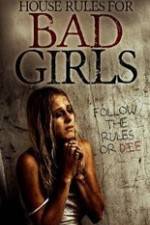 Watch House Rules for Bad Girls Sflix