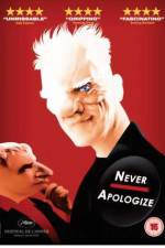 Watch Never Apologize Sflix