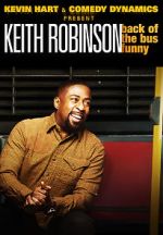 Watch Kevin Hart Presents: Keith Robinson - Back of the Bus Funny Sflix