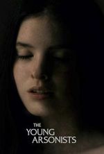 Watch The Young Arsonists Sflix