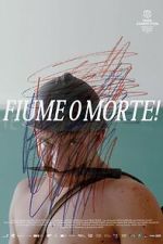 Watch Fiume o Morte! Sflix