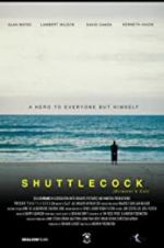Watch Shuttlecock (Director\'s Cut) Sflix