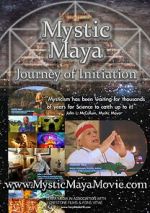 Watch Mystic Maya: Journey of Initiation Sflix
