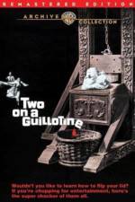Watch Two on a Guillotine Sflix