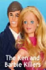 Watch The Ken and Barbie Killers Sflix