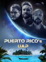 Watch Puerto Rico\'s UAP Sflix