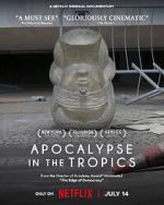 Watch Apocalypse in the Tropics Sflix