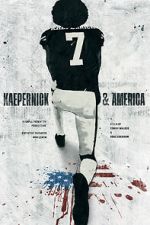 Watch Kaepernick & America Sflix