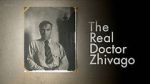 Watch The Real Doctor Zhivago Sflix