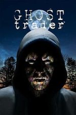 Watch Ghost Trader Sflix