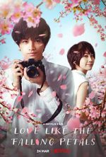 Watch Love Like the Falling Petals Sflix
