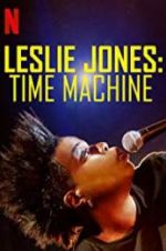 Watch Leslie Jones: Time Machine Sflix