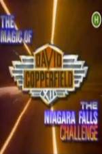 Watch The Magic of David Copperfield XII The Niagara Falls Challenge Sflix