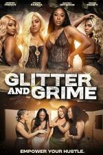Watch Glitter and Grime Sflix