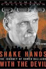 Watch Shake Hands with the Devil The Journey of Romeo Dallaire Sflix