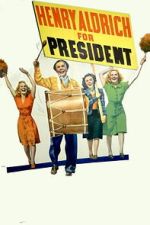 Watch Henry Aldrich for President Sflix