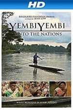 Watch YembiYembi: Unto the Nations Sflix