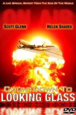 Watch Countdown to Looking Glass Sflix