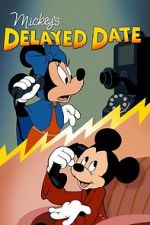 Watch Mickey\'s Delayed Date Sflix