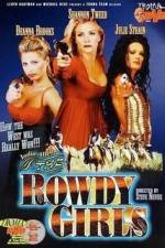 Watch The Rowdy Girls Sflix