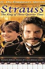 Watch Strauss: The King of 3/4 Time Sflix