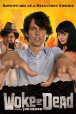 Watch Woke Up Dead Sflix