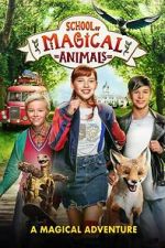Watch The School of the Magical Animals Sflix