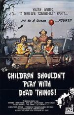 Watch Children Shouldn\'t Play with Dead Things Sflix