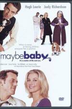 Watch Maybe Baby Sflix