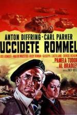 Watch Uccidete Rommel Sflix