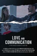 Watch Love and Communication Sflix