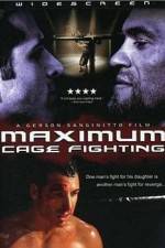 Watch Maximum Cage Fighting Sflix