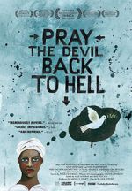 Watch Pray the Devil Back to Hell Sflix