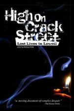 Watch High on Crack Street: Lost Lives in Lowell Sflix