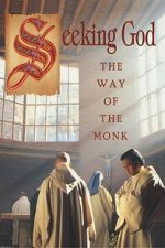 Watch Seeking God: The Way of the Monk Sflix