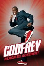 Watch Godfrey: Black by Accident Sflix