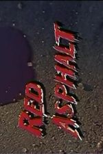 Watch Red Asphalt IV Sflix