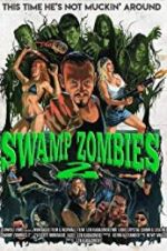 Watch Swamp Zombies 2 Sflix
