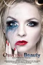 Watch Obscene Beauty Sflix
