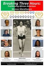 Watch Breaking Three Hours: Trailblazing African American Women Marathoners Sflix