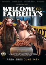 Watch Welcome to Fatbellys Sflix