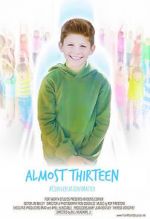 Watch Almost Thirteen (Short) Sflix