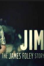 Watch Jim: The James Foley Story Sflix