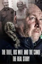 Watch The Thief, His Wife and the Canoe: The Real Story Sflix
