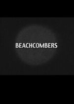 Watch Beach Combers Sflix