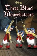 Watch Three Blind Mouseketeers (Short 1936) Sflix