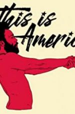 Watch Childish Gambino: This Is America Sflix