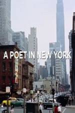 Watch A Poet in New York Sflix