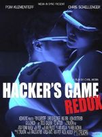 Watch Hacker\'s Game redux Sflix