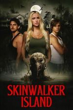 Watch Skinwalker Island Sflix